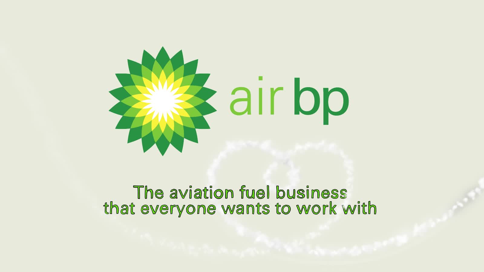 Closing Air bp logo card, reading 'The aviation fuel business that everyone wants to work with'