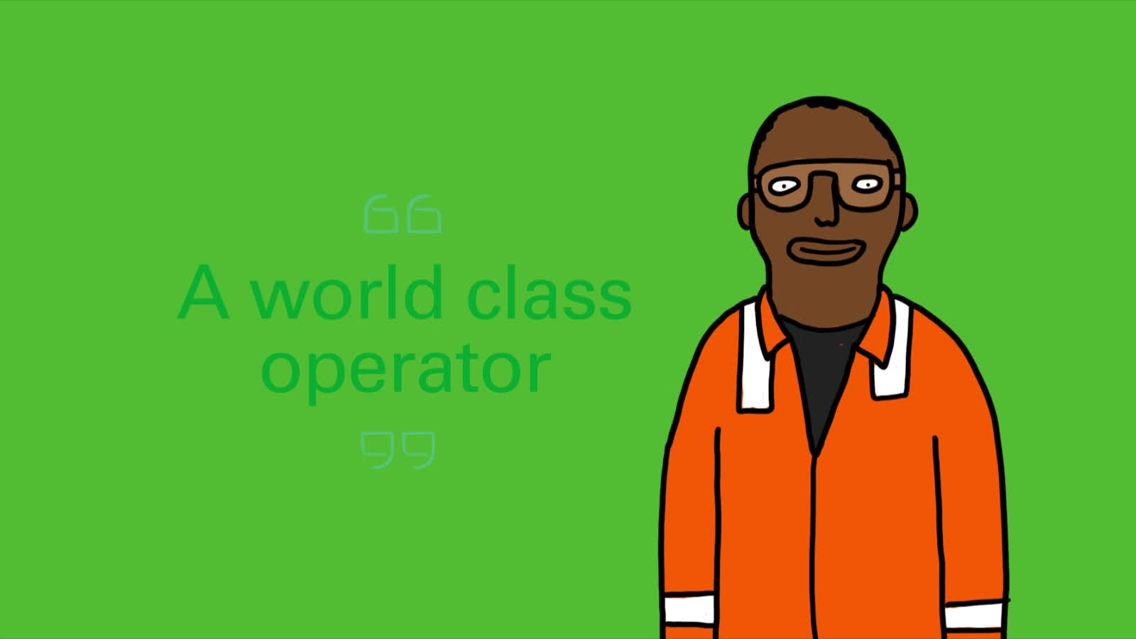 Frame from the Air bp film: a quoted line, 'A world class operator', beside an illustrated worker in orange overalls